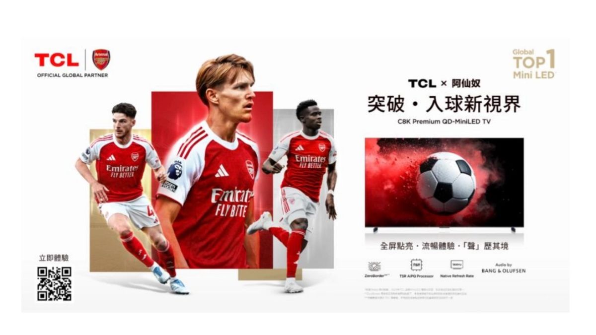 TCL 2025「突破 ‧ 新視界」隆重登場 全新 QD-Mini LED 系列電視 x 阿仙奴 打造極致視聽震撼